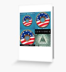 Illuminati Confirmed Greeting Card