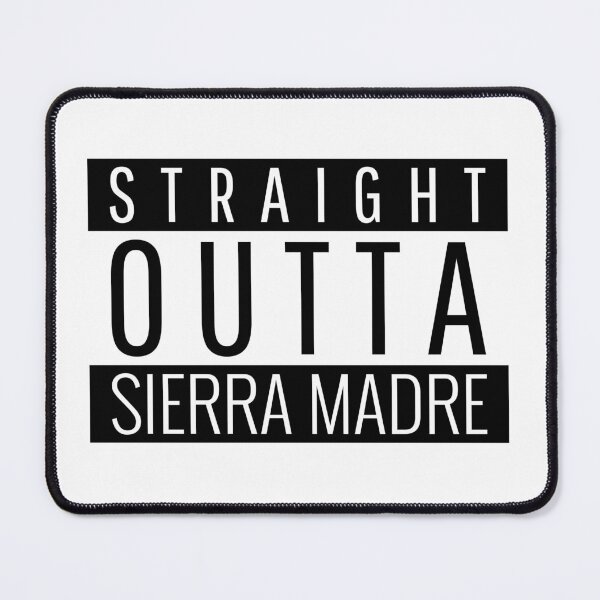 Item preview, Straight Outta Sierra Madre California  designed and sold by Teelogic.