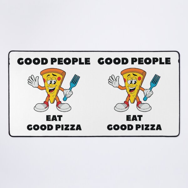 Item preview, Good People Eat Good Pizza designed and sold by jain-ravi002.