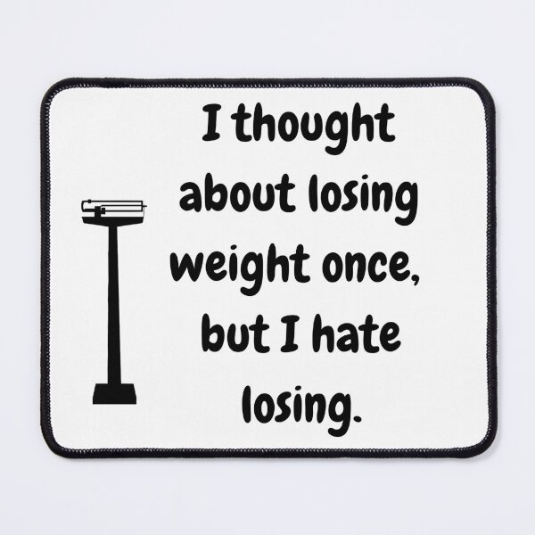 Item preview, I thought about losing weight once designed and sold by redbugdesigns.