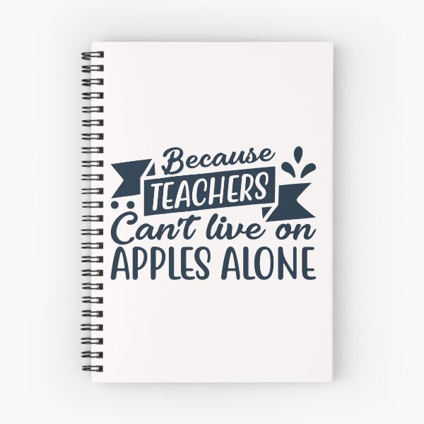 Item preview, Because Teachers Can't Live On Apples Alone designed and sold by AuroraApparel.