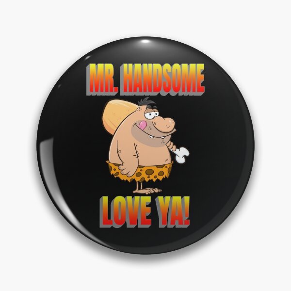 Item preview, MR HANDSOME, LOVE CAVEMAN, CAVEMAN VALENTINE, DORKY VALENTINE GIFT, designed and sold by R B Chrystal.