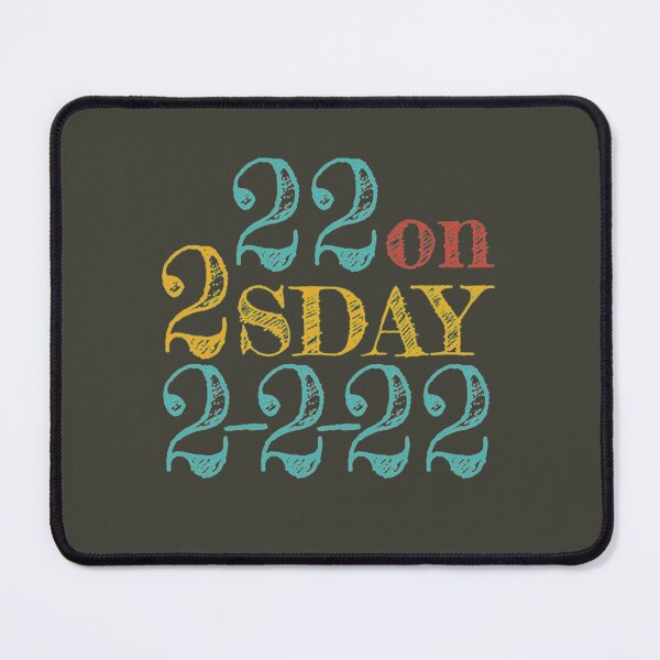 Item preview, 22nd Birthday 22 on Tuesday 2-22-22, February, Numerology, 2sday designed and sold by Joshuas4.