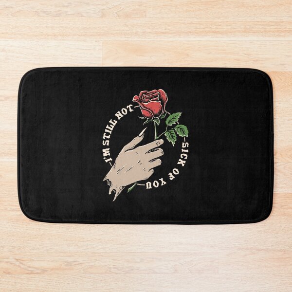 Item preview, I'M STILL NOT SICK OF YOU, Roses for your Special Valentine's Day designed and sold by dopeshit dsgn.