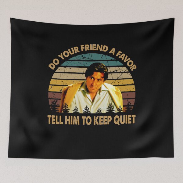 Item preview, Do your driend a favor tell him to keep quite poster designed and sold by Carvalho1592.