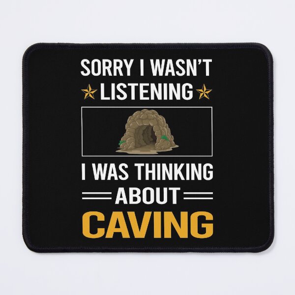 Item preview, Funny Listening Caving Caver Spelunking Spelunker Speleology designed and sold by jiggleterrified.