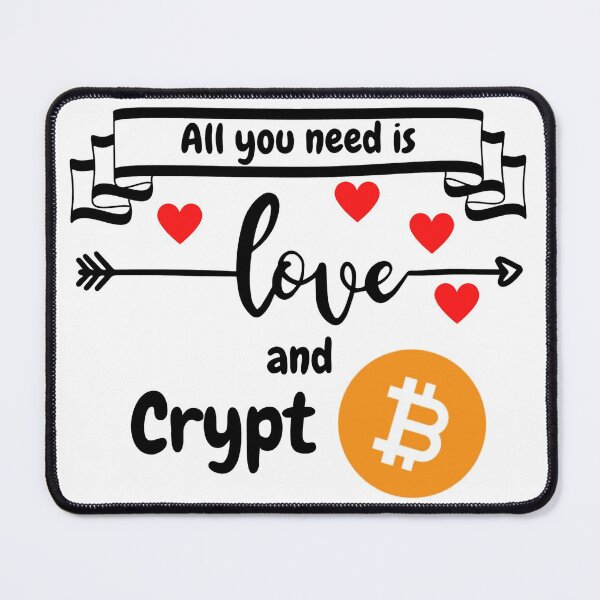 Item preview, All you need is love and crypto for Valentines day designed and sold by RoHFF.