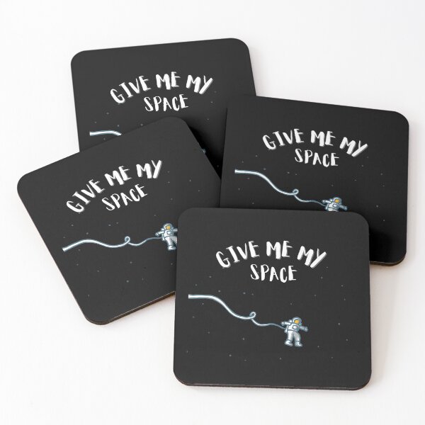 Item preview, Give me my Space designed and sold by KDM-Designs.