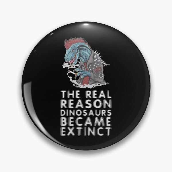 Item preview, The real reason dinosaurs became extinct - Smoking Kills designed and sold by crazycollective.