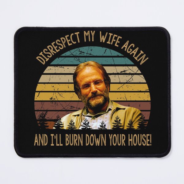 Item preview, Disrespect my wife again and i'll burn down your house poster designed and sold by GioGomes2960.