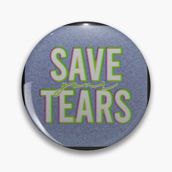 Item preview, Save Your Tears designed and sold by Zaveroa.