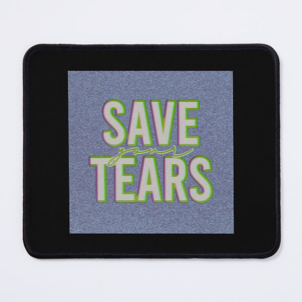 Item preview, Save Your Tears designed and sold by Binod Kashyap.