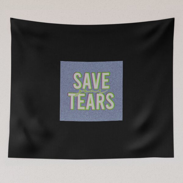 Item preview, Save Your Tears designed and sold by Binod Kashyap.
