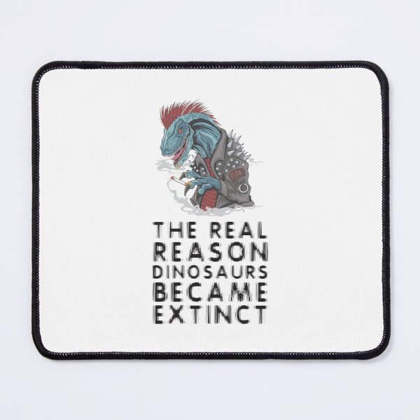 Item preview, The real reason dinosaurs became extinct - Smoking Kills - Raptor designed and sold by crazycollective.