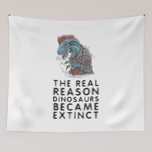 Item preview, The real reason dinosaurs became extinct - Smoking Kills - Raptor designed and sold by crazycollective.