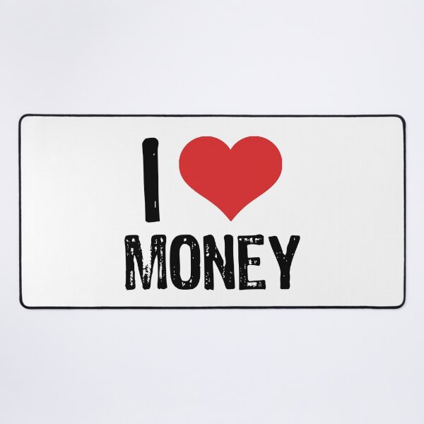 Item preview, I Love Money designed and sold by The "I Love Everything" Shop.