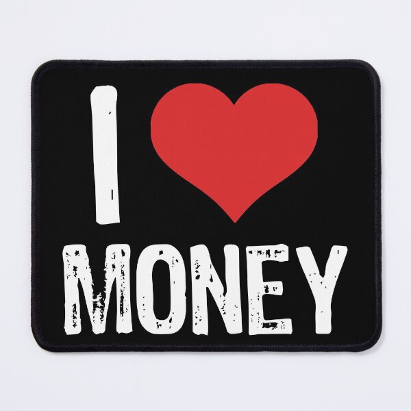 Item preview, I Love Money designed and sold by The "I Love Everything" Shop.