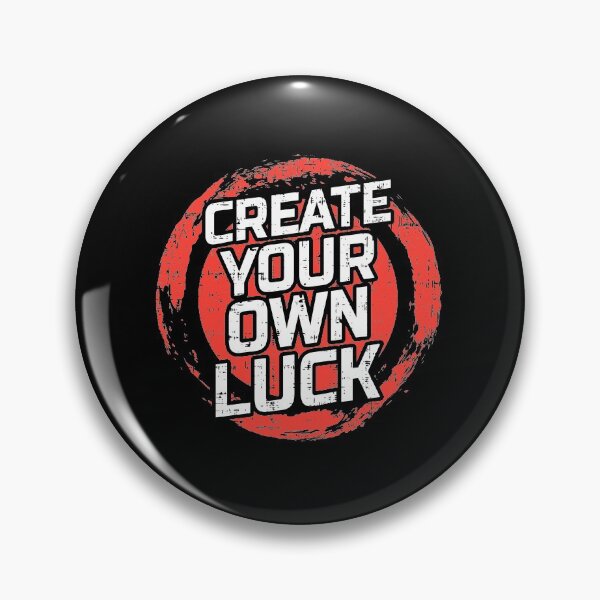 Item preview, Create your own luck designed and sold by D3monic.