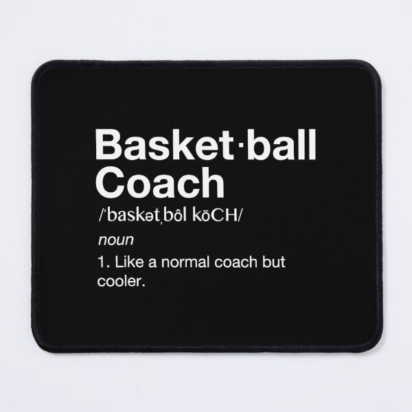 Item preview, Basketball Coach Basketball Definition designed and sold by larryscott84.