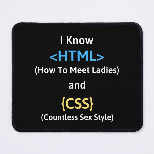 Item preview, I Know Html How To Meet Ladies | I know CSS Countless Sex Style designed and sold by DinuApparel.