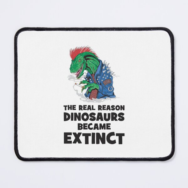 Item preview, The real reason dinosaurs became extinct - Smoking Kills designed and sold by crazycollective.