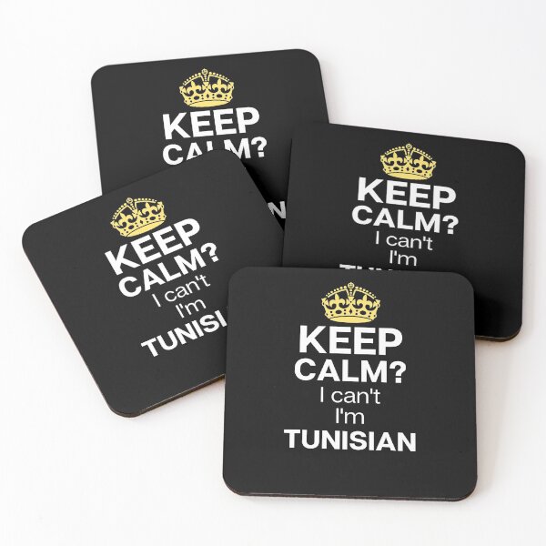 Item preview, Keep calm? I can't I'm Tunisian, Tunisian funny designed and sold by mo-stuff.