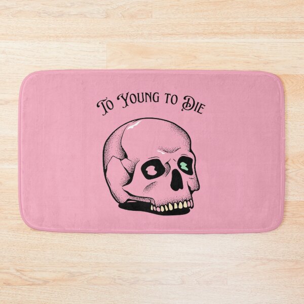 Item preview, To Young To Die designed and sold by Tropium-Designs.