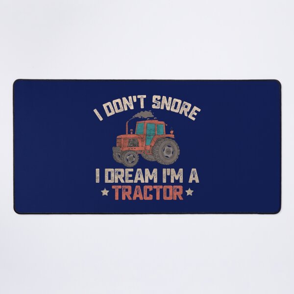 Item preview, I Don't Snore I Dream I'm A Tractor Funny Tractors Lover Driver Gift fir Dad Mom Wife Husband designed and sold by alenaz.