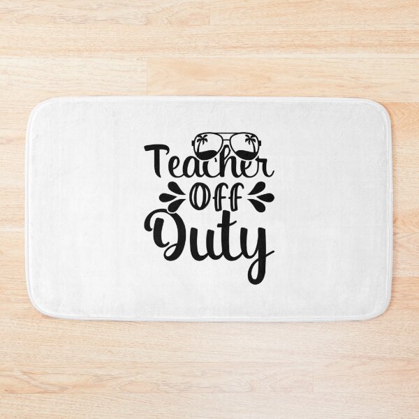 Item preview, Teacher off duty designed and sold by ArtbyJamasin.