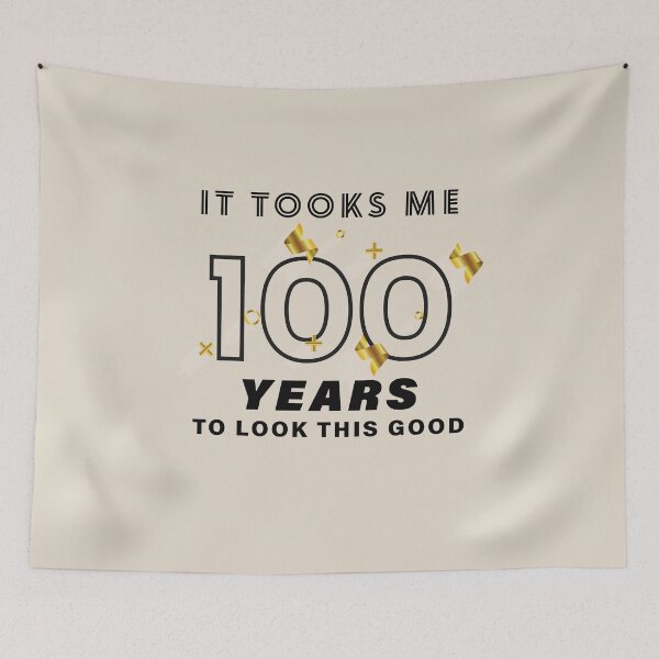 Item preview, 100th Birthday Gift - Turning 100 - 100 Years Old - To Look This Good ,Funny ,100 years old | designed and sold by Boom-llqb.