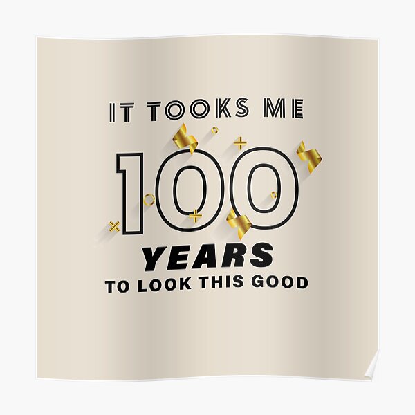 "Geschenk zum 100. Geburtstag 100 Jahre alt werden 100 Jahre alt