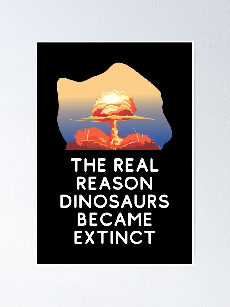 the real reason dinosaurs became extinct