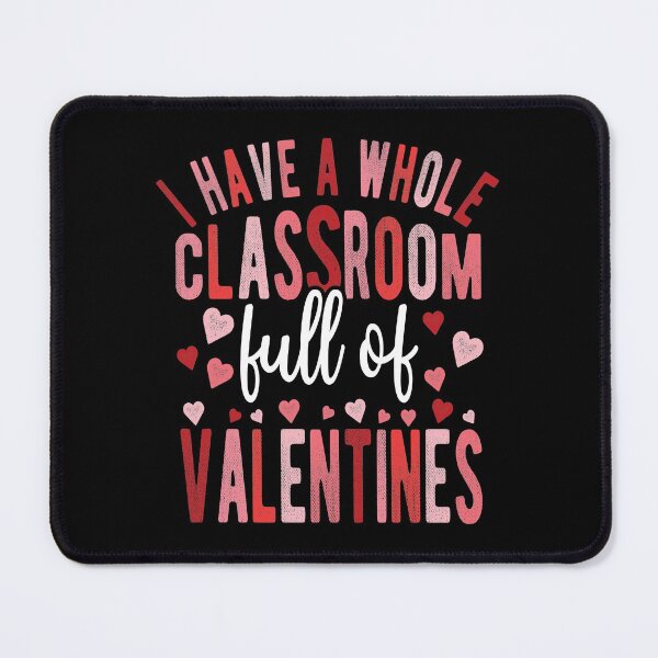 Item preview, I Have A Classroom Full Of Valentines designed and sold by samah82.