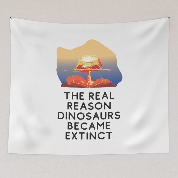 Item preview, The real reason dinosaurs became extinct - Extinction Of Dinosaurs designed and sold by crazycollective.