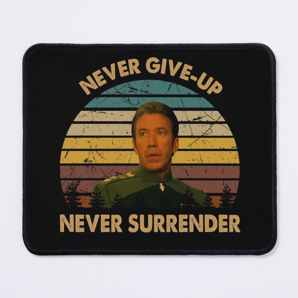Item preview, Niver give up, never surrender poster designed and sold by AnaCunha3120.
