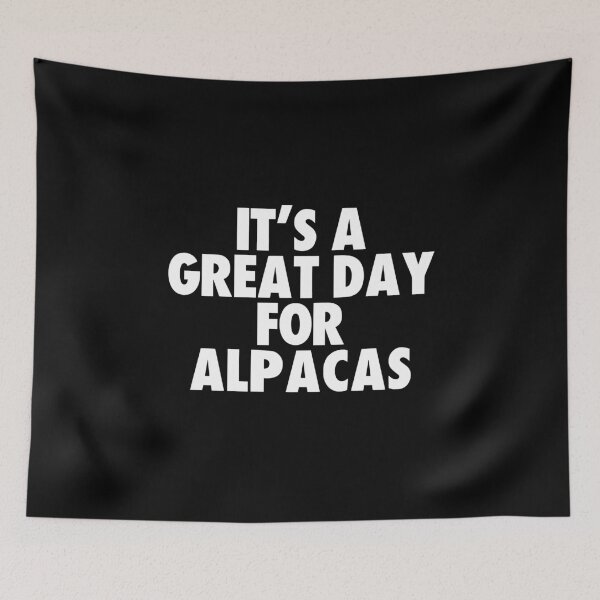Item preview, It's a Great Day for Alpacas designed and sold by kindxinn.