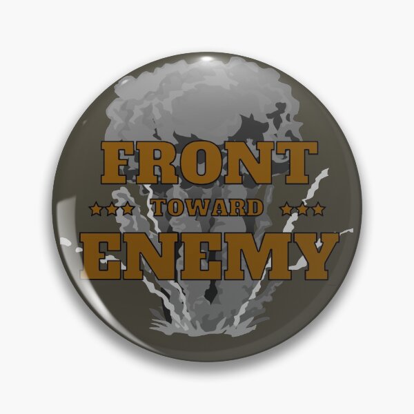 Item preview, Front Toward Enemy brown designed and sold by AmonRa16.