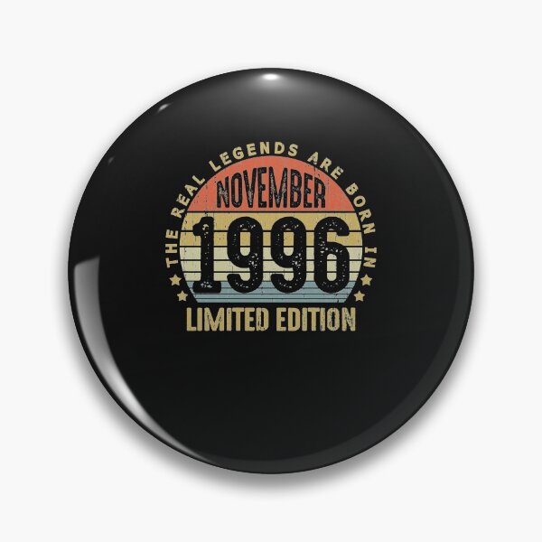 Item preview, November 1996 Born in November 1996 25th Birthday Gift 25 Years Old Legends Are Born In 1996 Classic designed and sold by SaraPorte.