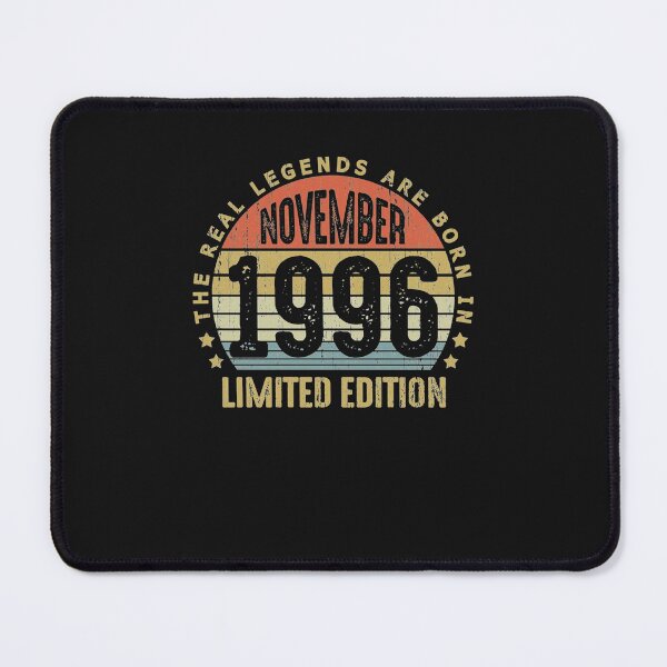 Item preview, November 1996 Born in November 1996 25th Birthday Gift 25 Years Old Legends Are Born In 1996 Classic designed and sold by SaraPorte.