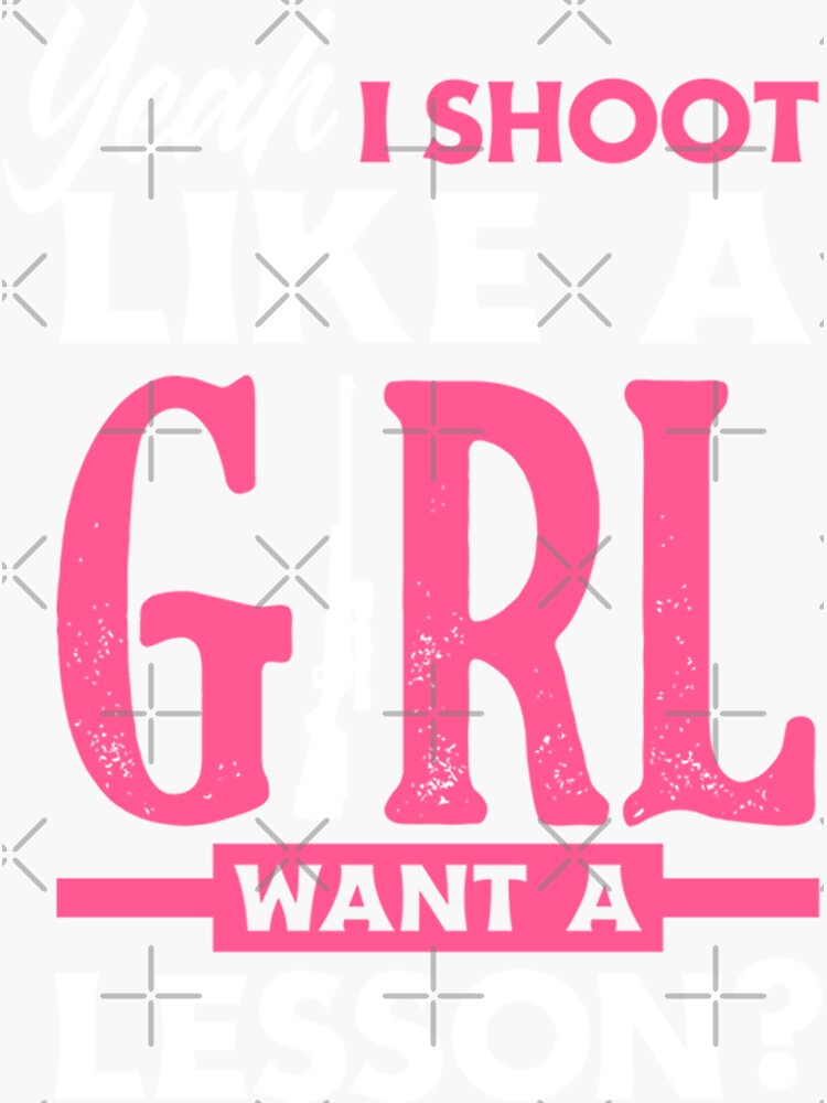 "Yeah I Shoot Like A Girl Want A Lesson Funny Girls Hunter Hoodie