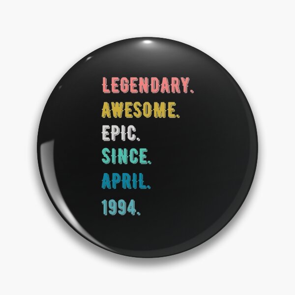 Item preview, legendary awesome epic since april 1994 Classic T-Shirt  designed and sold by WarrenyButlin.
