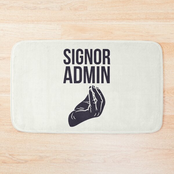 Item preview, Signor Admin designed and sold by trendingatees.