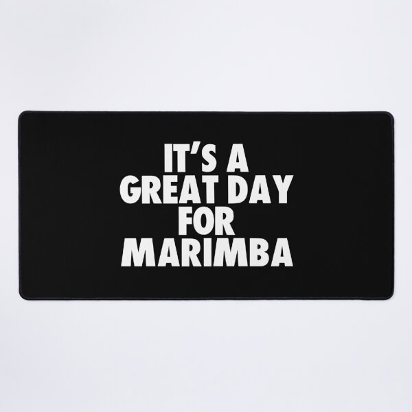 Item preview, It's a Great Day for Marimba designed and sold by kindxinn.