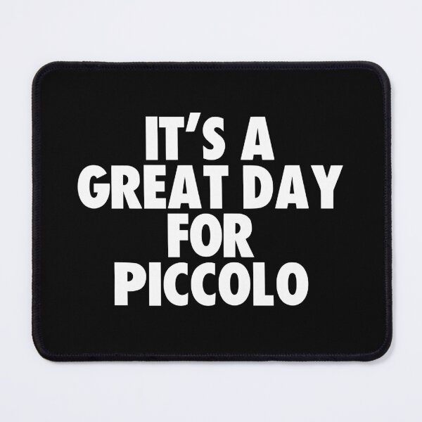 Item preview, It's a Great Day for Piccolo designed and sold by kindxinn.