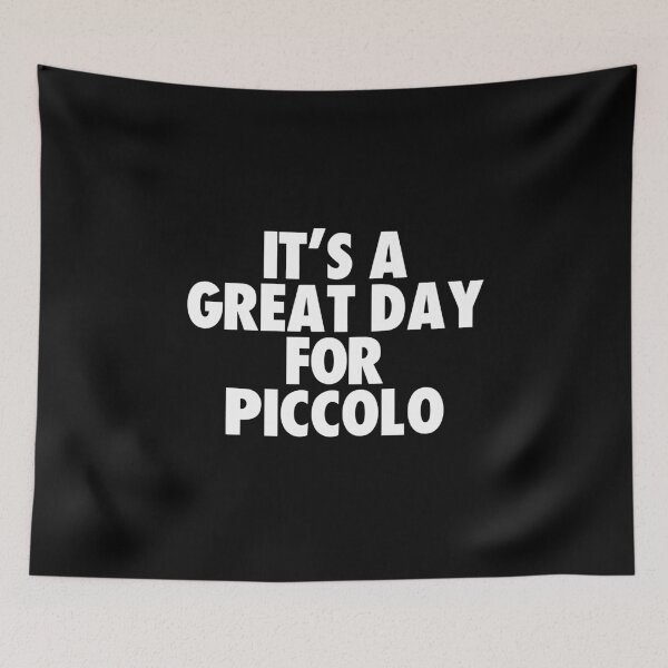 Item preview, It's a Great Day for Piccolo designed and sold by kindxinn.