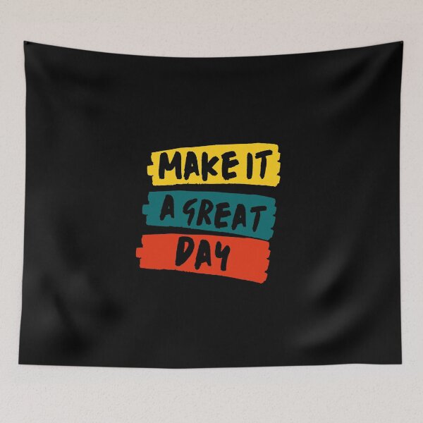 Item preview, Make it a great day designed and sold by Mike Notis.