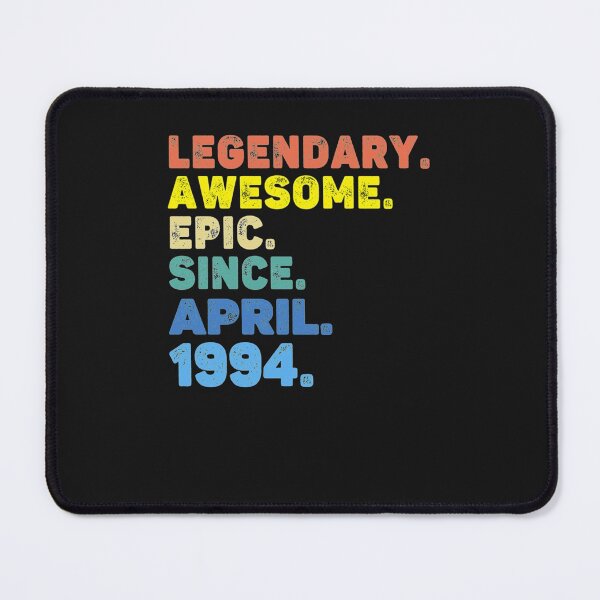 Item preview, LEGENDARY AWESOME EPIC SINCE APRIL 1994 Classic T-Shirt designed and sold by WarrenyButlin.