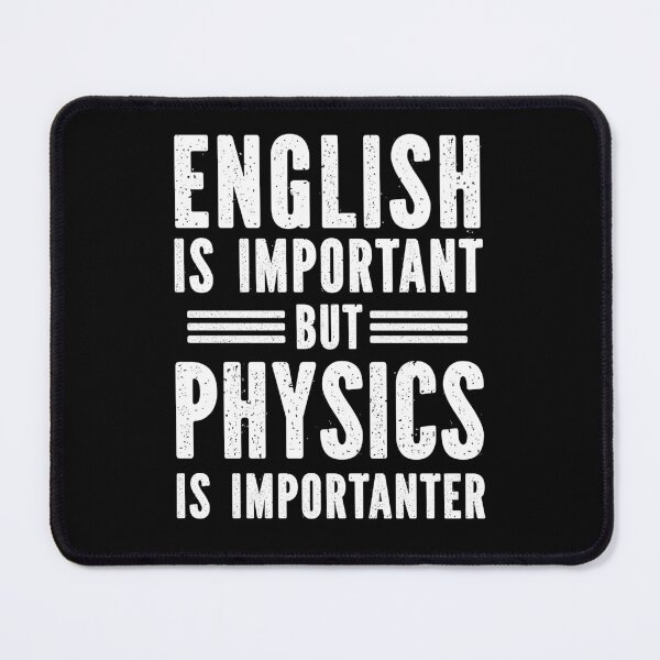 Item preview, English Is Important But Physics is Importanter designed and sold by Majesticoo.