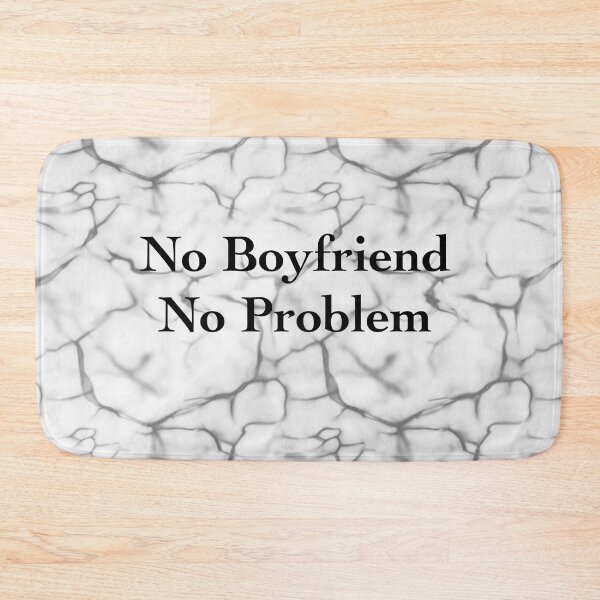 Item preview, No Boyfriend, No Problem! designed and sold by ImperialDE.