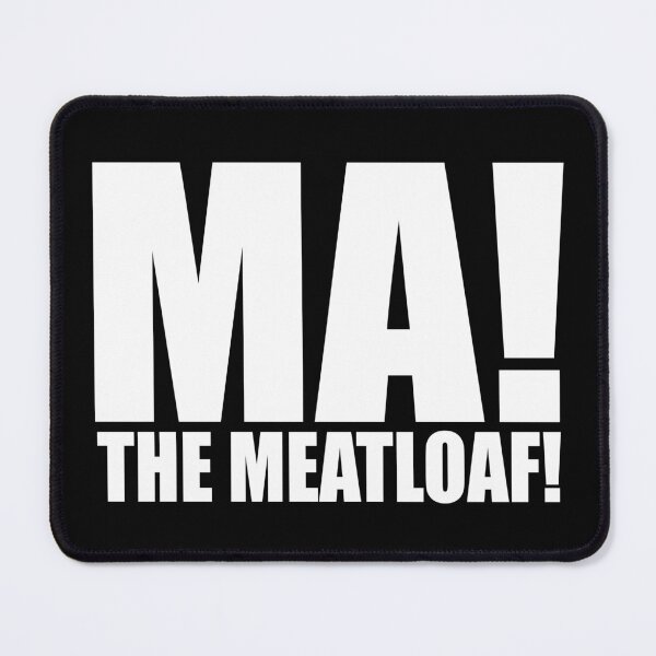 Item preview, Ma The Meatloaf! designed and sold by barrelroll909.